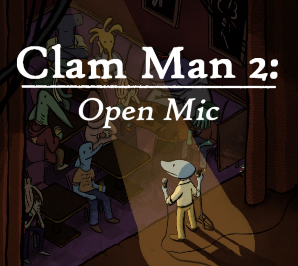 Clam Man 2 is a video game about stand-up comedy